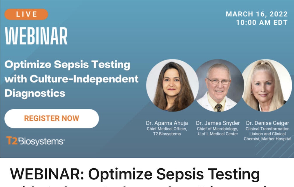 Dr. Ahuja at T2 Biosystems webinar